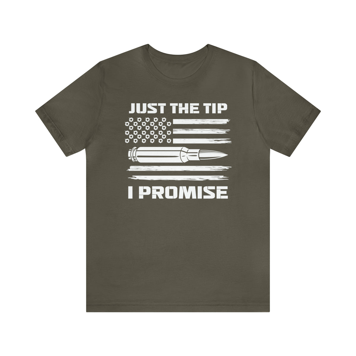 Just the Tip I Promise - USA Flag Bullet (2nd Amendment) T-Shirt