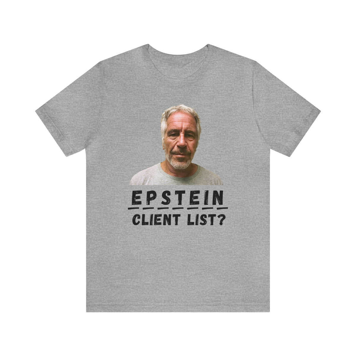 Epstein Client List? Hangman T-Shirt