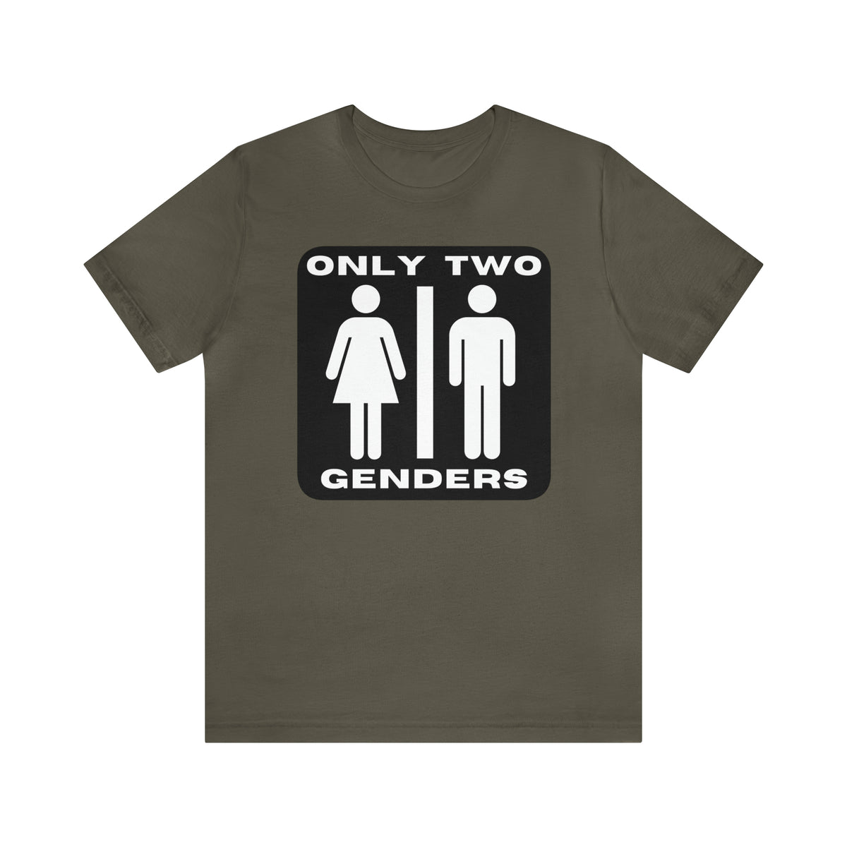 Only Two Genders T-Shirt